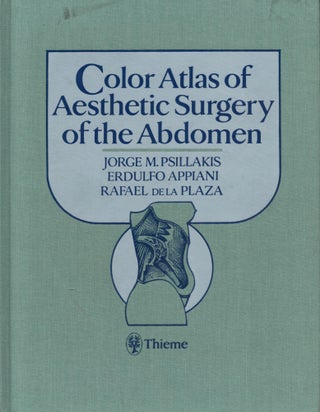 Item #2559 Color Atlas of Aesthetic Surgery of the Abdomen. Jorge M. Psillakis : Erdulfo Appiani...