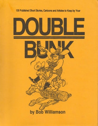 Item #2568 Double Bunk : 130 Published Short Stories, Cartoons and Articles to Keep by Your...