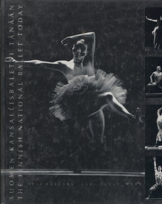 Item #259 Suomen Kansallisbaletti tänään = The Finnish National Ballet Today - Jorma Uotinen....