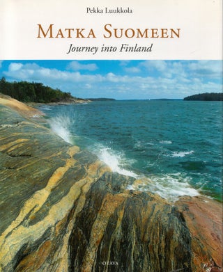 Item #2593 Matka Suomeen = Journey into Finland. Pekka Luukkola