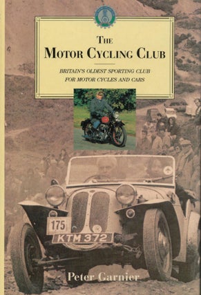 Item #2639 The Motor Cycling Club : Britain's Oldest Sporting Club for Motor Cycles and Cars....