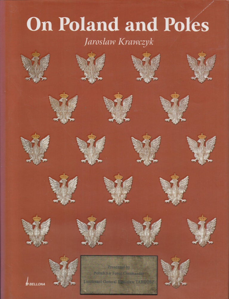 Item #2780 On Poland and Poles : A Historical Tale. Jaroslav Krawczyk, Boguslaw Kubisz.