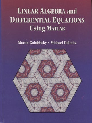 Item #2905 Linear Algebra and Differential Equations Using MATLAB. Martin Golubitsky, Michael...