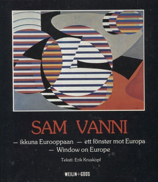 Item #2942 Sam Vanni : Ikkuna Eurooppaan = Ett fönster mot Europa = Window on Europe. Erik...