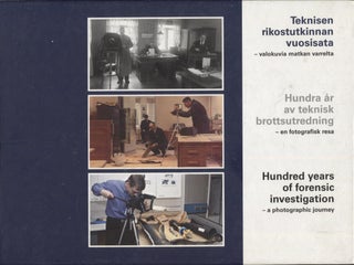 Item #2976 Teknisen rikostutkinnan vuosisata : Valokuvia matkan varrelta = Hundra år av teknisk...