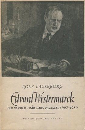Item #3008 Edvard Westermarck och verken från hans verkstad under hans tolv sista år 1927-39....