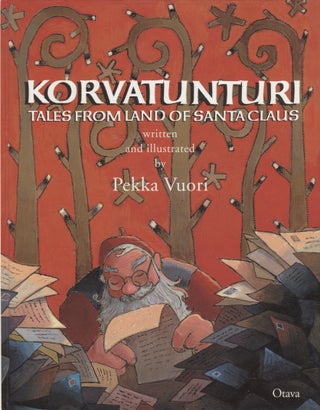 Item #3022 Korvatunturi : Tales From Land of Santa Claus. Pekka Vuori