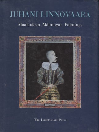Item #3042 Juhani Linnovaara : Maalauksia 1953-2003 = Målningar 1953-2003 = Paintings 1953-2003....