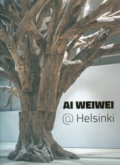 Item #3051 Ai Weiwei @ Helsinki. Ai Weiwei, Erja Pusa, Heli Harni