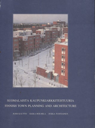 Item #3052 Suomalaista kaupunkiarkkitehtuuria = Finnish Town Planning and Architecture. Jussi...