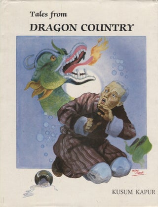 Item #3060 Tales from Dragon Country. Kusum Kapur, Tapas Guha, ill