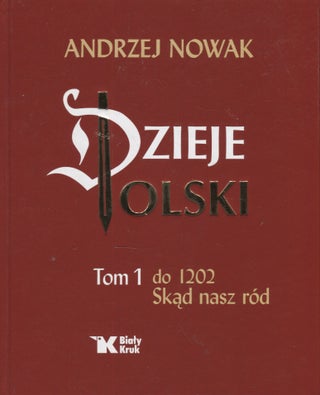 Item #3063 Dzieje Polski Tom 1 : Do 1202 : Skąd nasz ród. Andrzej Nowak
