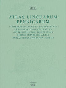 Atlas linguarum Fennicarum = Itämerensuomalainen kielikartasto = Läänemeresoome keeleatlas = Ostseefinnischer Sprachatlas = Lingvističeskij atlas pribaltijsko-finskih âzykov : ALFE 1-2