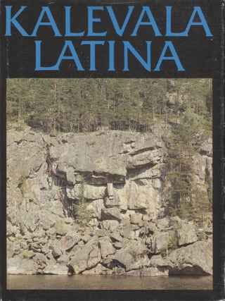 Item #3087 Kalevala Latina : Carmen epicum nationis Finnorum. Elias Lönnrot