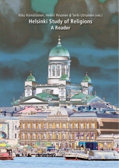 Item #3125 Helsinki Study of Religions : A Reader. Riku Hämäläinen, Heikki...