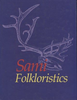 Item #3171 Sami Folkloristics. Juha Pentikäinen