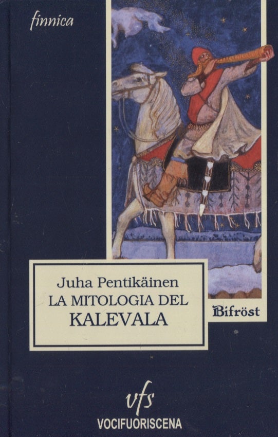 Item #3186 La mitologia del Kalevala. Juha Pentikäinen.