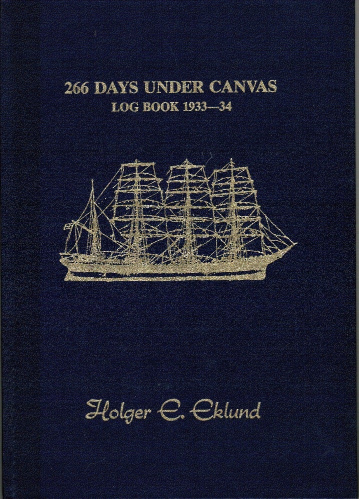Item #32 266 Days Under Canvas : Log Book 1933-34. Holger E. Eklund.