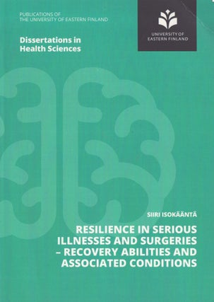 Item #3215 Resilience in Serious Illnesses and Surgeries : Recovery Abilities and Associated...
