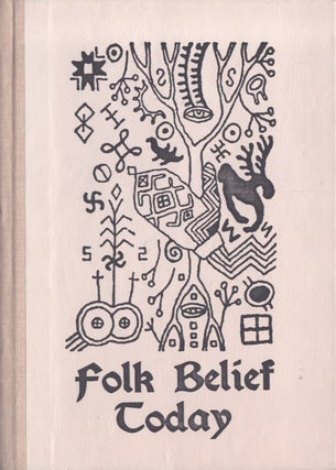 Item #3219 Folk Belief Today. Mare Kõiva, Kai Vassiljeva
