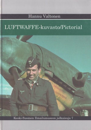 Item #3225 Luftwaffe-kuvasto : Saksan ilmavoimat Suomessa ja Pohjois-Norjassa 1941-1944 =...