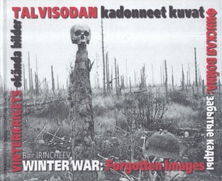 Item #3238 Talvisodan kadonneet kuvat = Vinterkrigets okända bilder = Finskaâ vojna : Zabytye...