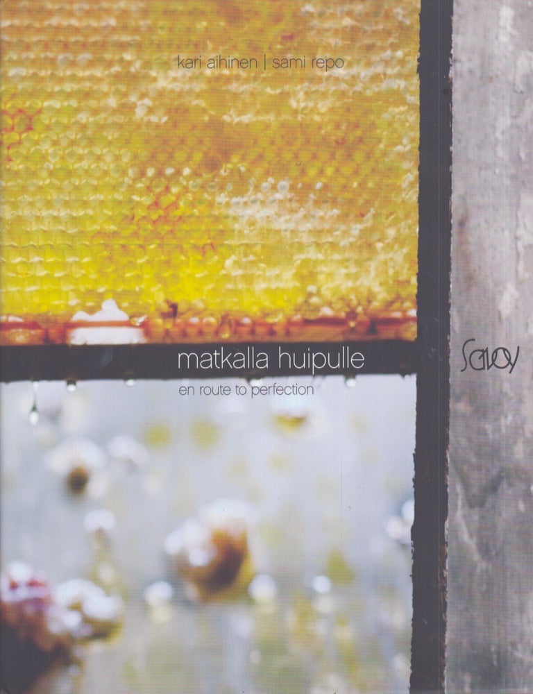 Item #3241 Matkalla huipulle = En Route to Perfection. Kari Aihinen, Sami Repo.