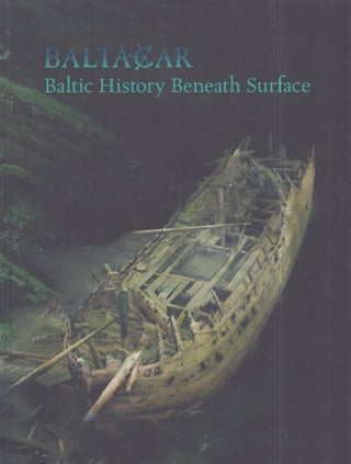 Item #3243 Baltic History Beneath Surface. Maili Roio