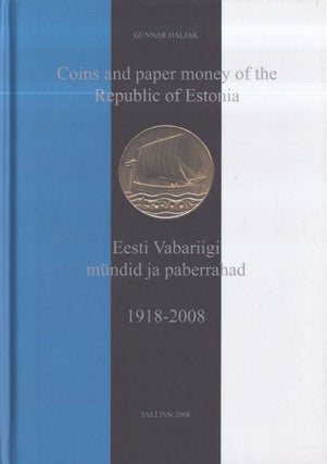 Item #3249 Coins and paper money of the Republic of Estonia [1918-2008] = Eesti Vabariigi mündid...