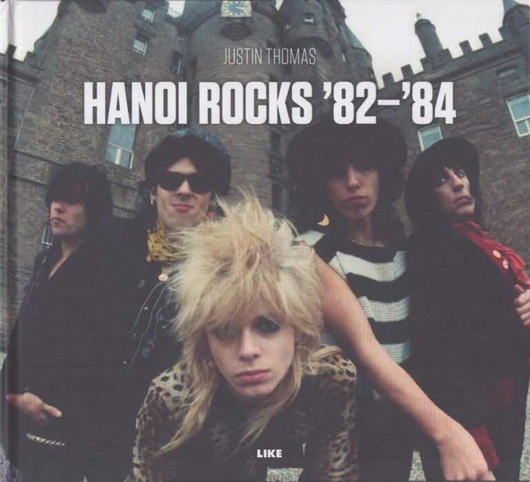 Item #3253 Hanoi Rocks '82-'84. Caroline Taucher, Justin Thomas.