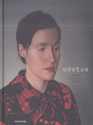 Item #3279 Odotus - Finnish Photography. Raisa Kyllikki Ranta, Anna Pihjalaniemi