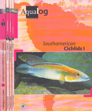 Item #3300 AQUALOG : South American Cichlids I-IV. Ulrich Glaser, Wolfgang Glaser