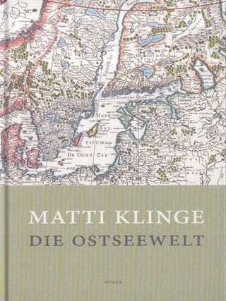 Item #3349 Die Ostseewelt. Matti Klinge