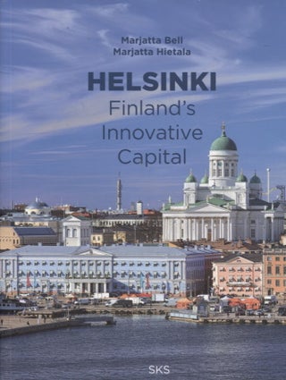Item #335 Helsinki : Finland's Innovative Capital. Marjatta Bell - Marjatta Hietala