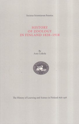 Item #3353 History of Zoology in Finland 1828-1918. Anto Leikola