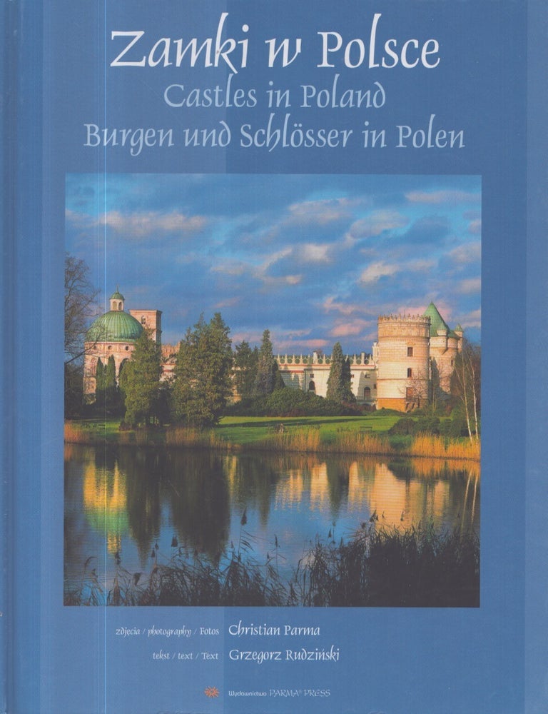 Item #3370 Zamki W Polsce = Castles in Poland = Burgen und schl&ouml;sser in Polen. Grzegorz Rudzinski.