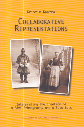 Item #3374 Collaborative Representations : Interpreting the Creation of a Sámi Ethnography and a...