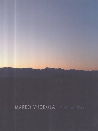 Item #3377 Marko Vuokola : The Seventh Wave. Marko Vuokola