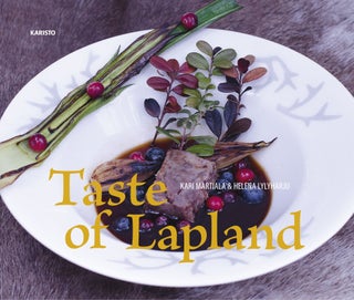 Item #3389 Taste of Lapland. Kari Martiala, Helena Lylyharju