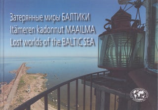Item #3409 Zaterjannye miry Baltiki / Itämeren kadonnut Maailma / Lost Worlds of the Baltic Sea....