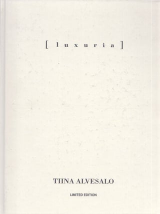 Item #3418 Luxuria. Tiina Alvesalo