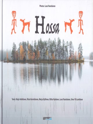 Item #3423 Hossa. Lassi Rautiainen, Risto Kormilainen Reijo Heikkinen, Merja Kyllönen, pho