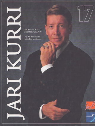 Item #3424 Jari Kurri 17 : An Authorized Autobiography. Ari Mennander, Jim Matheson