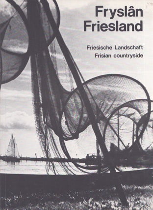 Item #3476 Fryslân : Friesische Landschaft = Friesland : Frisian Countryside. Helga vom Wege,...