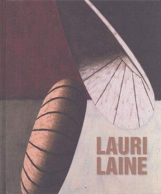 Item #3488 Lauri Laine : Maalauksia valosta ja tilasta = Paintings of Light and Space = Pitture...
