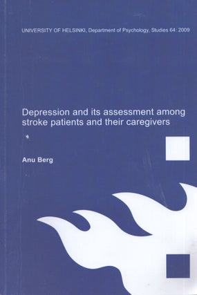 Item #3514 Depression and its Assessment Among Stroke Patients and Their Caregivers. Anu Berg