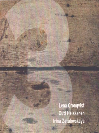 Item #3527 Kolme sisarta = The Three Sisters = Tre systrar : Lena Cronqvist, Outi Heiskanen,...
