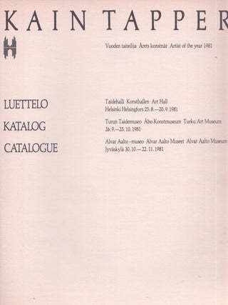 Kain Tapper : Vuoden taiteilija 1981 = Årets konstnär 1981 = Artist of the Year 1981