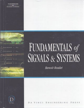 Item #3588 Fundamentals of Signal & Systems. Benoit Boulet