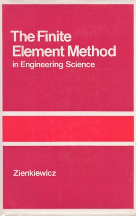 Item #3594 The Finite Element Method in Engineering Science. O. C. Zienkiewicz